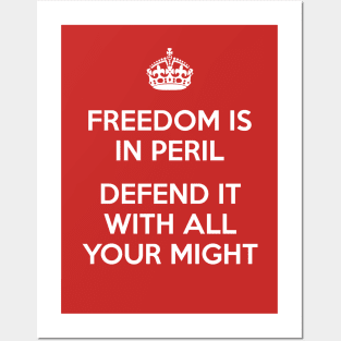 Freedom Is In Peril Posters and Art